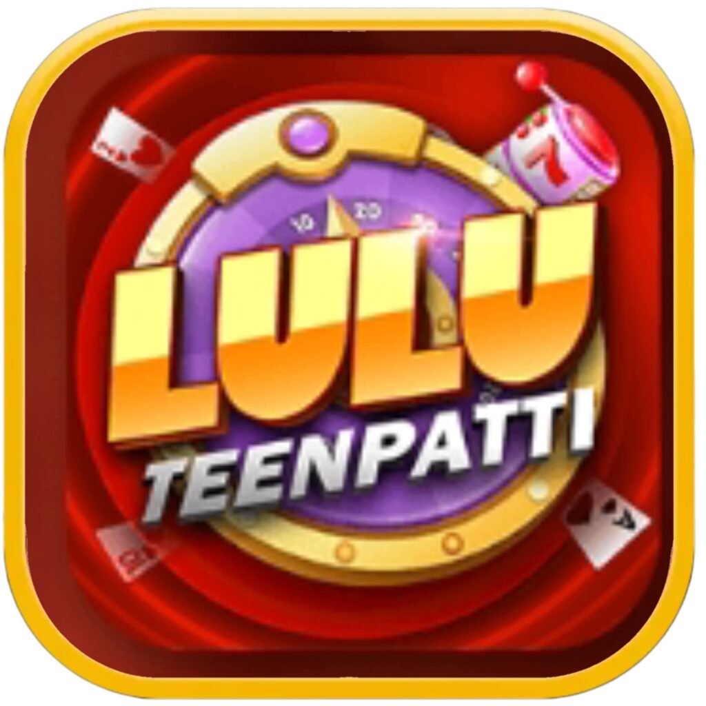 Teen Patti Lulu App